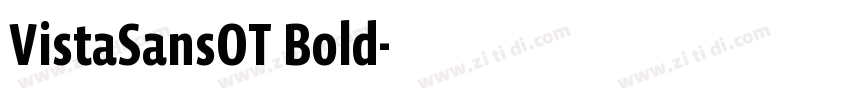 VistaSansOT Bold字体转换 VistaSansOT Bold字体转换